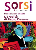 Sorsi. Storia di vino e umanità. L’eredità di Paolo Desana