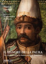 signore della paura. Tre cavalieri verso la Samarcanda di Tamerlano