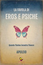 favola di Eros e Psiche. Quando l'anima incontra l'amore