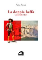 doppia beffa. Cottonello 1527