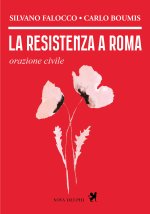 resistenza a Roma. Orazione civile