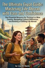 The Ultimate Expat Guide