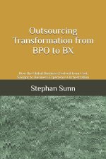 Outsourcing Transformation from BPO to BX