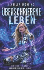 Überschriebene Leben