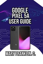Google Pixel 5a User Guide