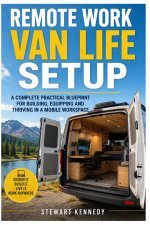Remote Work Van Life Setup