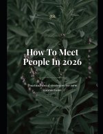 How to Meet People in 2026