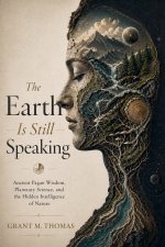 The Earth Is Still Speaking