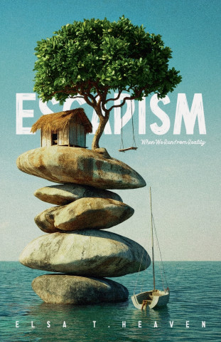 Escapism