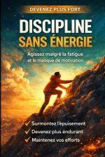 Discipliné sans énergie