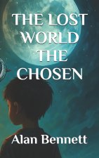 THE LOST WORLD - THE CHOSEN