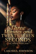 Three Minutes and Twenty-Seven Seconds