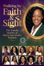Walking by Faith & Sight