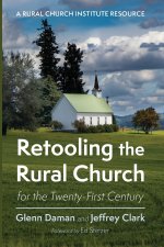 Retooling the Rural Church for the Twenty-First Century