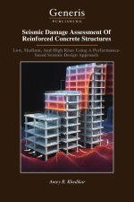 Seismic Damage Assessment Of Reinforced Concrete Structures
