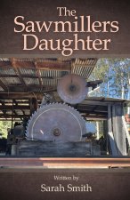 The Sawmillers Daughter