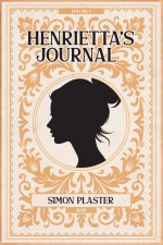 Henrietta's Journal - Volume 1