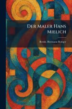 Der Maler Hans Mielich