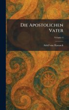 DIE APOSTOLICHEN VATER