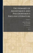 Dictionary of Anonymous and Pseudonymous English Literature