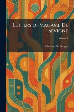 Letters of Madame De Sevigne