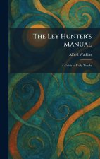 The Ley Hunter's Manual