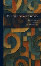 The Life of All Living