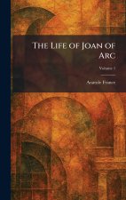 The Life of Joan of Arc