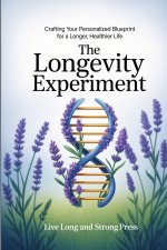 The Longevity Experiment