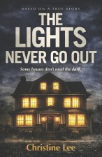 The Lights That Never Go Out