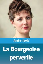 La Bourgeoise pervertie