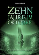Zehn Jahre im Oktober