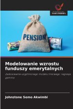 Modelowanie wzrostu funduszy emerytalnych