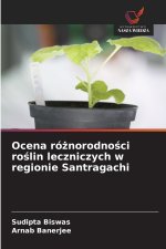 Ocena różnorodności roślin leczniczych w regionie Santragachi