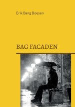 Bag facaden