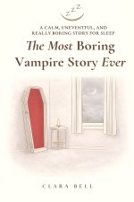 The Most Boring Vampire Story Ever