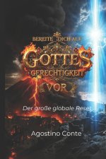 BEREITE DICH AUF GOTTES GERECHTIGKEIT VOR