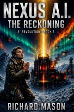 Nexus A.I. The Reckoning