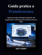 Guida pratica a ProtaStructure