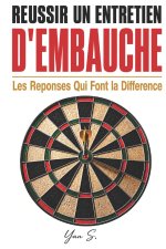 Réussir un Entretien d'Embauche