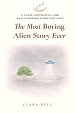 The Most Boring Alien Story Ever