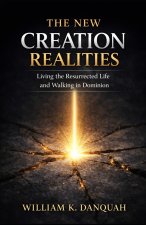 THE NEW CREATION REALITIES