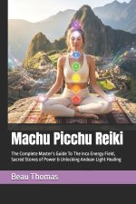 Machu Picchu Reiki