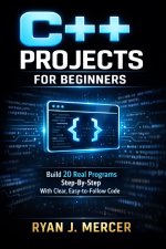 C++ Projects for Beginners