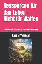 Ressourcen für das Leben - Nicht für Waffen