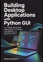 Building Desktop Applications with Python GUI