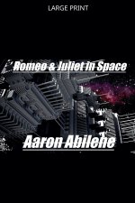 Romeo & Juliet in Space