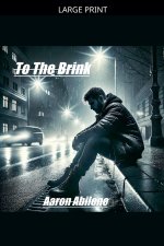 To The Brink