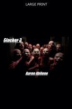 Slacker 3