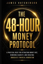 The 48-Hour Money Protocol